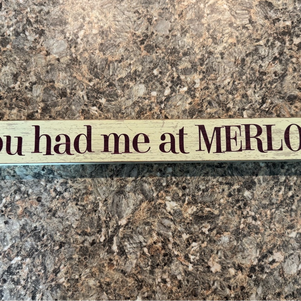 Charming You Had Me At Merlot Wall Art Sign